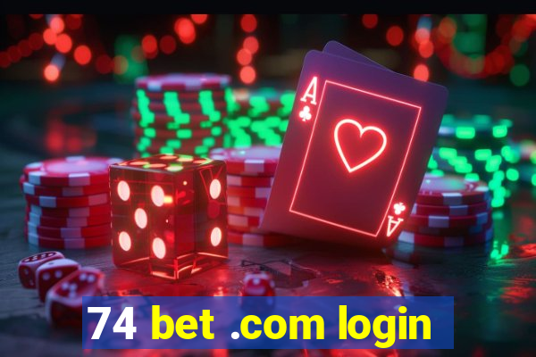 74 bet .com login